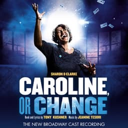 Caroline, Or Change - Jeanine Tesori