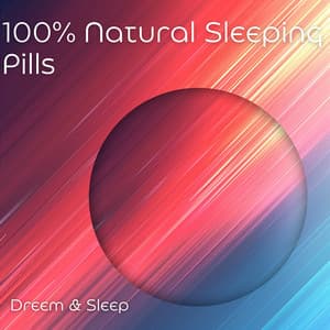 100% Natural Sleeping Pills - Dreem & Sleep