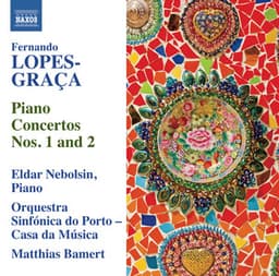 Lopes-Graça: Piano Concertos Nos. 1 & 2 - Fernando Lopes-Graça