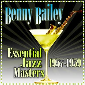 Essential Jazz Masters - Benny Bailey
