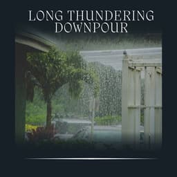 Long Thundering Downpour - The Rain Factory