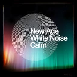 New Age White Noise Calm - White Noise New Age Calming Music