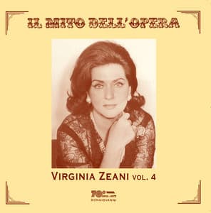 Il mito dell'opera: Virginia Zeani, Vol. 4 - Virginia Zeani