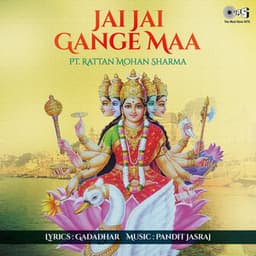Jai Jai Gange Maa - Rattan Mohan Sharma