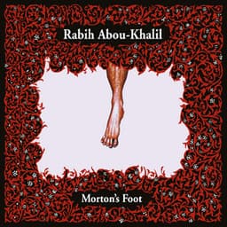 Morton's Foot - Rabih Abou-Khalil