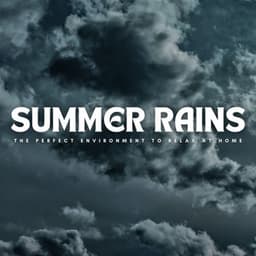 Summer Rains: The Perfect Environment To Relax At Home - Calm Water Sounds