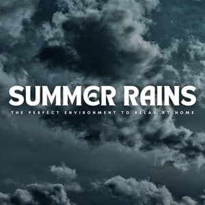 Summer Rains: The Perfect Environment To Relax At Home - Calm Water Sounds