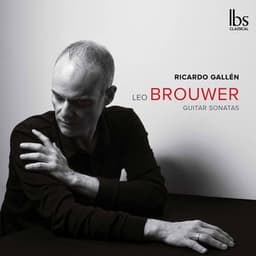 Leo Brouwer: Guitar Sonatas - Leo Brouwer