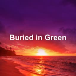 Buried in Green - Dusty Clav