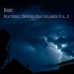 Baby: Soothing Thunder Rain Lullabies Vol. 2 - Smart Baby Lullaby