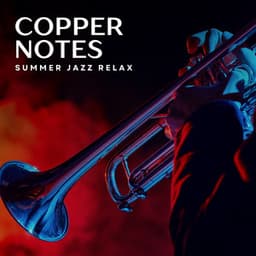 Copper Notes: Easy Listening Jazz - Summer Jazz Relax