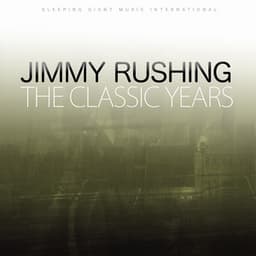 The Classic Years - Jimmy Rushing