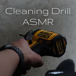 Cleaning Drill ASMR - The ASMR Triggers