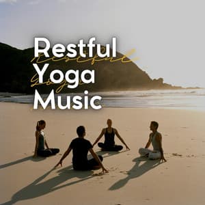 Restful Yoga Music - The Yoga Studio
