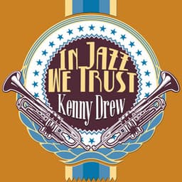In Jazz We Trust - Kenny Drew Trio