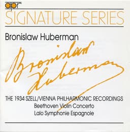 Beethoven: Violin Concerto in D Major, Op. 61 - Lalo: Symphonie espagnole, Op. 21 - Bronislaw Huberman