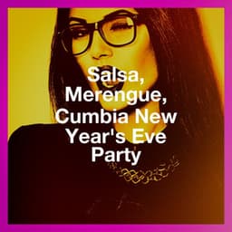 Salsa, Merengue, Cumbia New Year'S Eve Party - Extra Latino