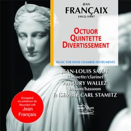 Francaix : Octuor, Quintette & Divertissement - Jean Françaix