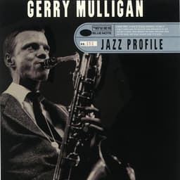 Jazz Profile: Gerry Mulligan - Gerry Mulligan