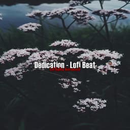 Dedication - Lofi Beat - Lofi HipHop Instrumental