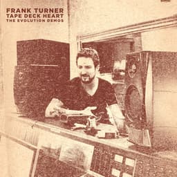 Tape Deck Heart - The Evolution Demos - Frank Turner