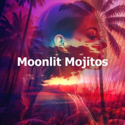 Moonlit Mojitos - Chillout Cafe Music