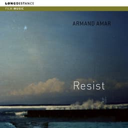 Resist - Armand Amar