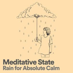 Meditative State Rain for Absolute Calm - Yoga Rain