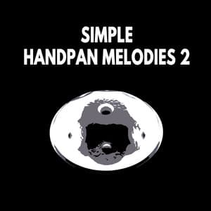 Simple Handpan Melodies, Pt. 2 - Handpan Player