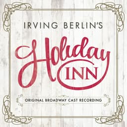 Irving Berlin's Holiday Inn - Irving Berlin