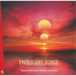 Twilight Zone - Rakesh Chaurasia