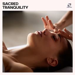 Sacred Tranquility - Best Relaxing SPA Music