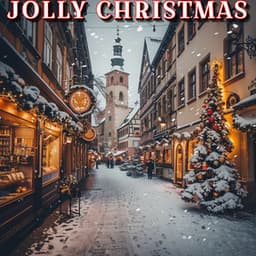 Jolly Christmas - Classical Christmas Music Songs