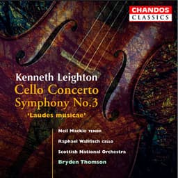 Leighton: Cello Concerto & Symphony No. 3 - Kenneth Leighton