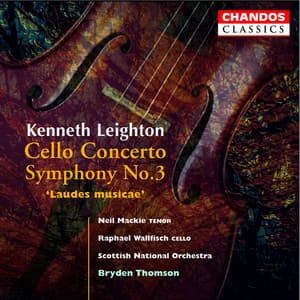 Leighton: Cello Concerto & Symphony No. 3 - Kenneth Leighton