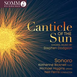 Canticle of the Sun: Choral Music by Stephen Dodgson - Stephen Dodgson