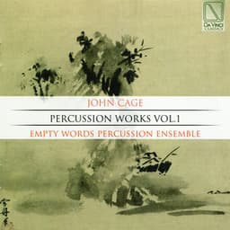 Percussion Works, Vol. 1 - John Cage