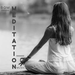 BGM Meditation Music - Meditation