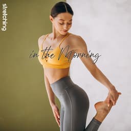 Stretching in the Morning - Yoga Exercises, New Energy, Beautiful Yoga - Positive Yoga Project