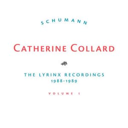 Schumann, The Lyrinx Recordings 1988-1989, Vol. 1 - Robert Schumann