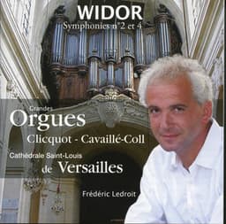 Widor: Symphonies Nos. 2 & 4 - Charles-Marie Widor