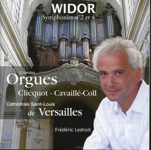 Widor: Symphonies Nos. 2 & 4 - Charles-Marie Widor