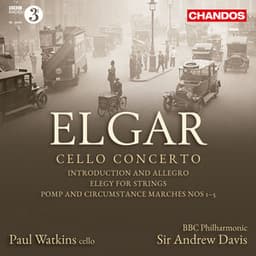Elgar: Cello Concerto, Introduction and Allegro, Elegy & Marches Nos. 1 to 5 - Edward Elgar
