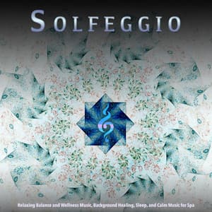 Solfeggio: Relaxing Balance and Wellness Music, Background Healing, Sleep, and Calm Music for Spa - Aveda Blue