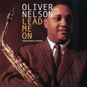 Lead Me On - Oliver Nelson