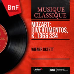 Mozart: Divertimentos, K. 136 & 334 - Wolfgang Amadeus Mozart