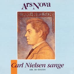 Carl Nielsen Sange - Ars Nova Copenhagen