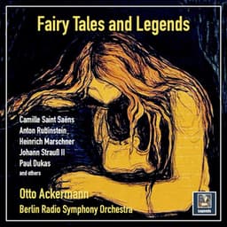 Fairy Tales and Legends - Berlin Radio Symphony Orchestra