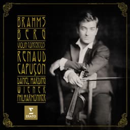 Brahms & Berg: Violin Concertos - Renaud Capuçon