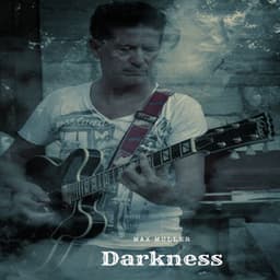 Darkness - max muller